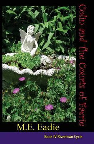 Cover image for Colin and the Courts of Faerie