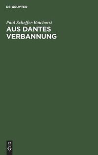 Cover image for Aus Dantes Verbannung: Literarhistorische Studien