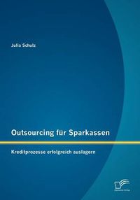 Cover image for Outsourcing fur Sparkassen: Kreditprozesse erfolgreich auslagern