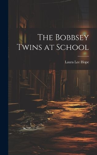 Cover image for The Bobbsey Twins at School