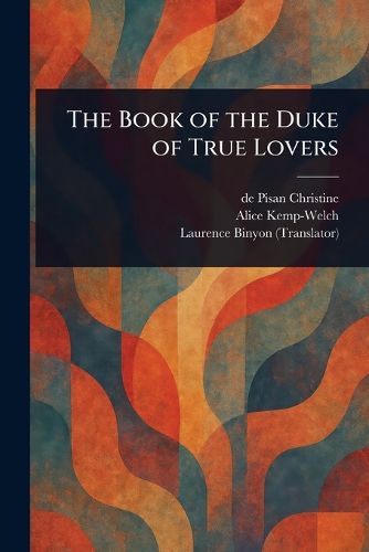 Cover image for The Book of the Duke of True Lovers