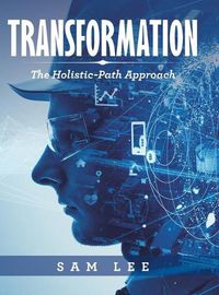 Cover image for Transformation: The Holistic-Path Approach