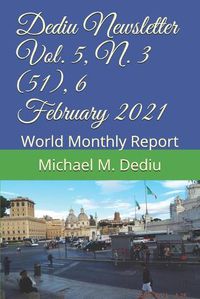 Cover image for Dediu Newsletter Vol. 5, N. 3 (51), 6 February 2021: World Monthly Report