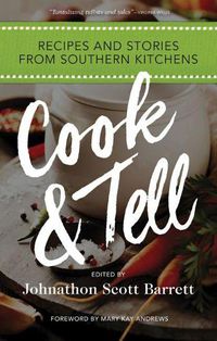 Cover image for Cook & Tell: Recipes and Stories from Southern Kitchens