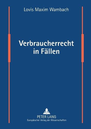 Cover image for Verbraucherrecht in Fallen; Falle und Loesungen aus dem Verbraucherschutzrecht