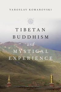 Cover image for Tibetan Buddhism and Mystical Experience