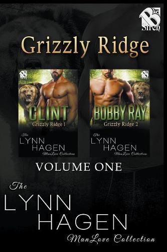 Grizzly Ridge, Volume 1 [Clint: Bobby Ray] (the Lynn Hagen Manlove Collection)