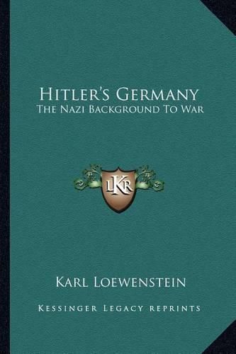 Cover image for Hitler's Germany: The Nazi Background to War