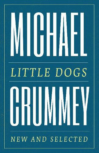 Little Dogs: New and Selected Poems