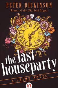 Cover image for The Last Houseparty: A Crime Novel