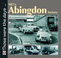 Cover image for MG's Abingdon Factory