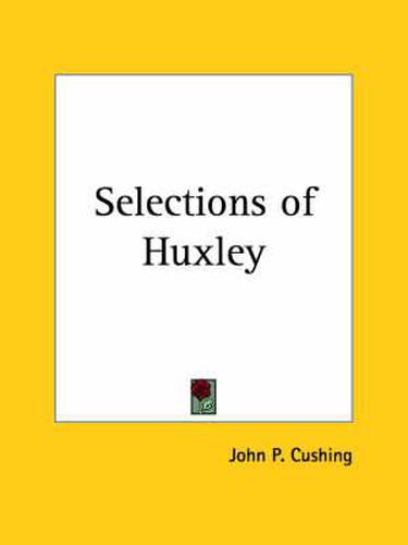Cover image for Selections of Huxley (1911)