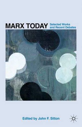 Cover image for Marx Today: Selected Works and Recent Debates