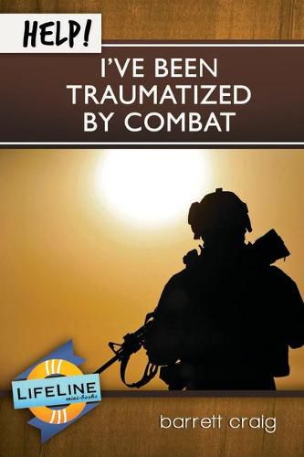 Cover image for Help! I've Been Traumatized by Combat