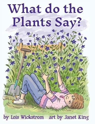 What Do the Plants Say? (hardcover 8x10)