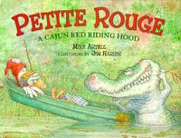 Cover image for Petite Rouge: A Cajun Red Riding Hood