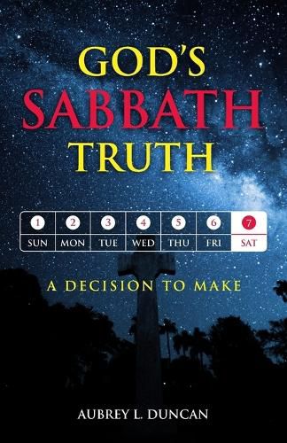 Cover image for God's Sabbath Truth: ...a decision to make