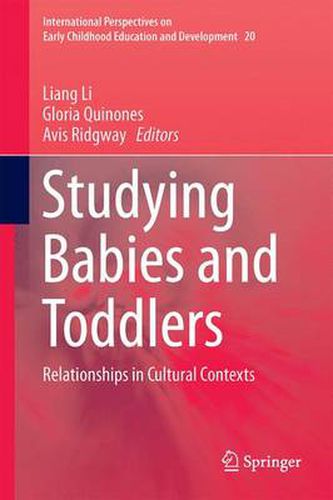 Cover image for Studying Babies and Toddlers: Relationships in Cultural Contexts