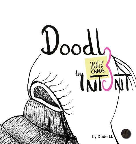 Cover image for Doodle to Intent: Inner Chaos