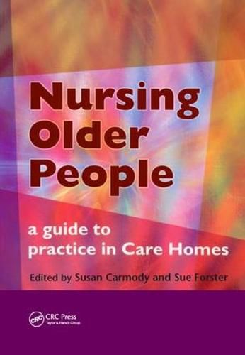 Cover image for Nursing Older People: A Guide to Practice in Care Homes