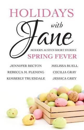 Holidays with Jane: Spring Fever