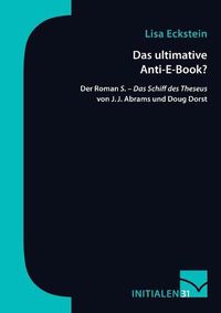 Cover image for Das ultimative Anti-E-Book?: Der Roman S. - Das Schiff des Theseus von J. J. Abrams und Doug Dorst