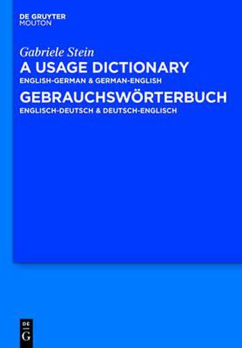 Cover image for A Usage Dictionary English-German / German-English - Gebrauchsworterbuch Englisch-Deutsch / Deutsch-Englisch