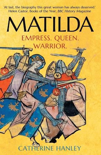 Cover image for Matilda: Empress, Queen, Warrior