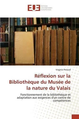 Cover image for Reflexion Sur La Bibliotheque Du Musee de la Nature Du Valais