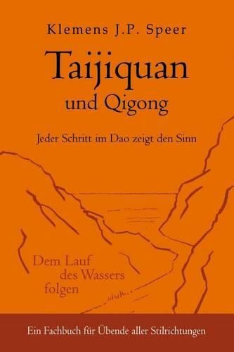Cover image for Taijiquan und Qigong: Jeder Schritt im Dao zeigt den Sinn