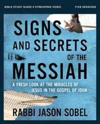 Cover image for Signs and Secrets of the Messiah Bible Study Guide plus Streaming Video