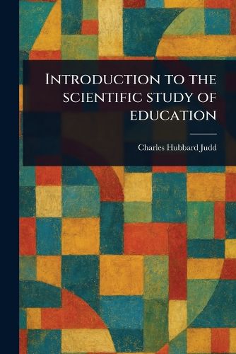 Cover image for Introduction to the Scientific Study of Education