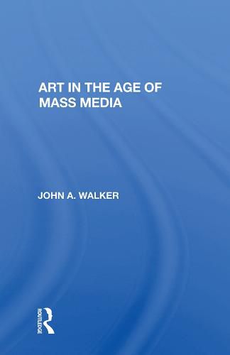 Cover image for Art in the Age of Mass Media