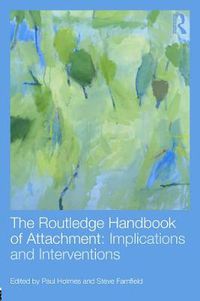 Cover image for The Routledge Handbook of Attachment: Implications and Interventions