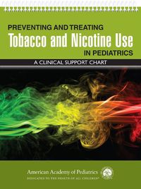 Cover image for Preventing and Treating Tobacco and Nicotine Use in Pediatrics