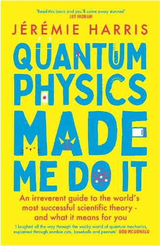 Cover image for Quantum Physics Made Me Do It