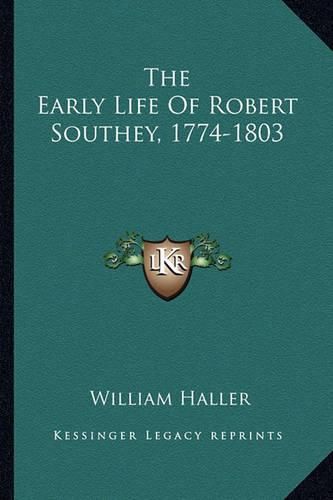 Cover image for The Early Life of Robert Southey, 1774-1803