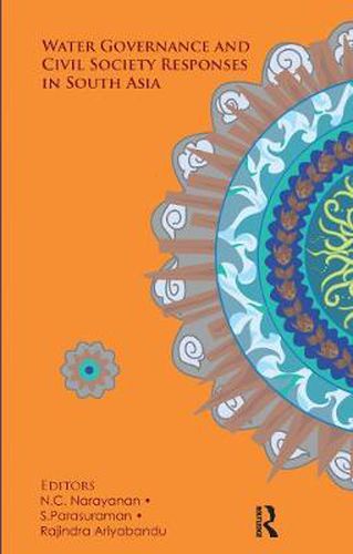 Cover image for Water Governance and Civil Society Responses in South Asia