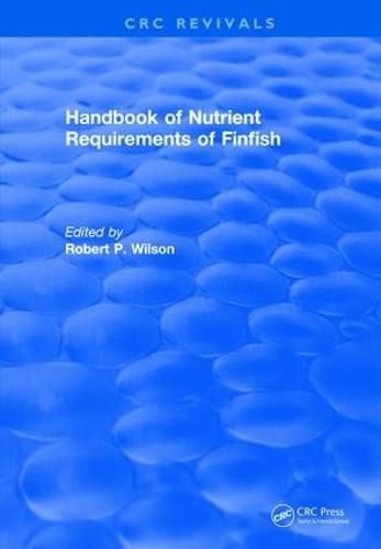 Handbook of Nutrient Requirements of Finfish (1991)