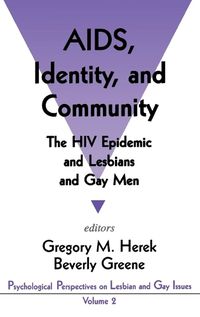 Cover image for AIDS, Identity, and Community: The HIV Epidemic and Lesbians and Gay Men