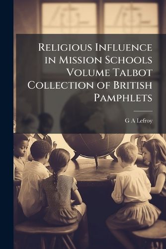 Cover image for Religious Influence in Mission Schools