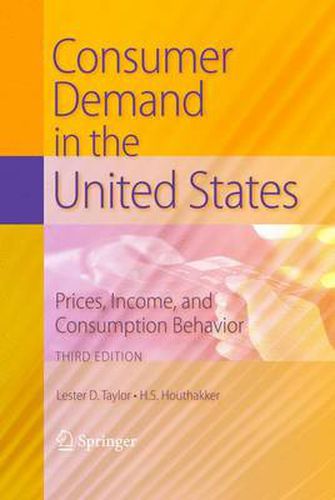 Cover image for Consumer Demand in the United States: Prices, Income, and Consumption Behavior