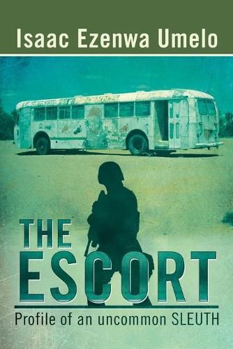 Cover image for The Escort: Profile of an uncommon SLEUTH