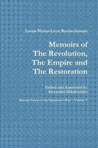 Memoirs of the Revolution, the Empire and the Restoration