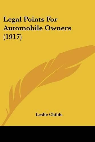 Cover image for Legal Points for Automobile Owners (1917)