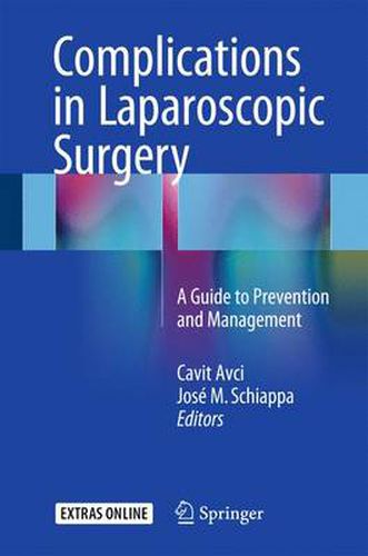 Cover image for Complications in Laparoscopic Surgery: A Guide to Prevention and Management