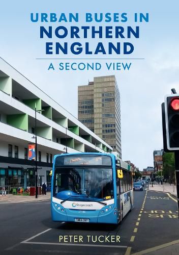 Cover image for Urban Buses in Northern England: A Second View