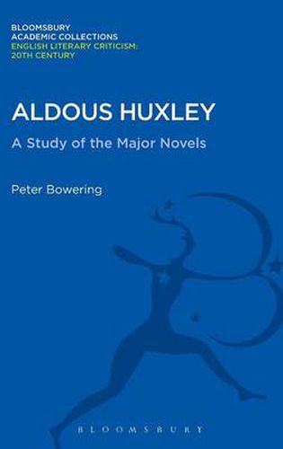 Cover image for Aldous Huxley: A Study of the Major Novels