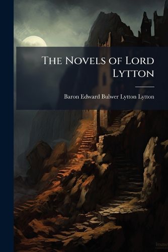 Cover image for The Novels of Lord Lytton