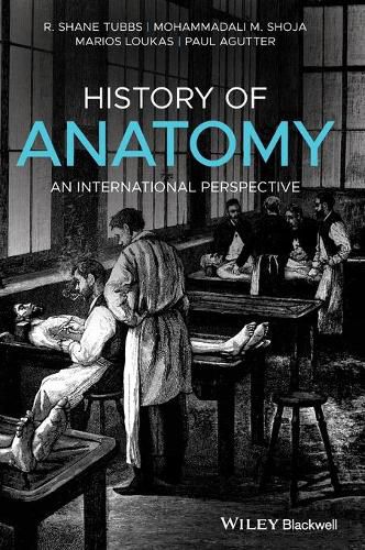 History of Anatomy - An International Perspective